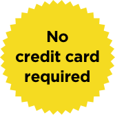 No Credit Card Required